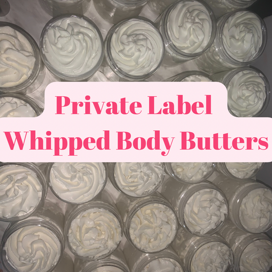 Private Label Whipped Body Butters (8oz)